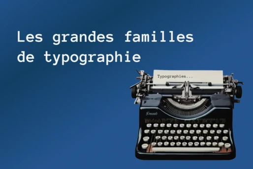 les-grandes-familles-de-typographie